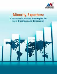 Minority Exporters: Characteristics and Strategies for New Business and Expansion