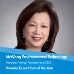 Minority Export Firm of the Year is presented to McWong Environmental Technology (MET). 