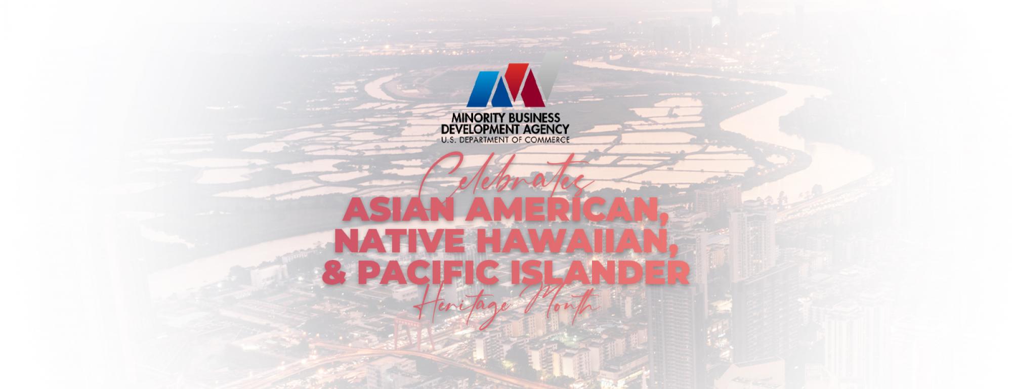 MBDA Celebrates Asian Pacific American Heritage Month