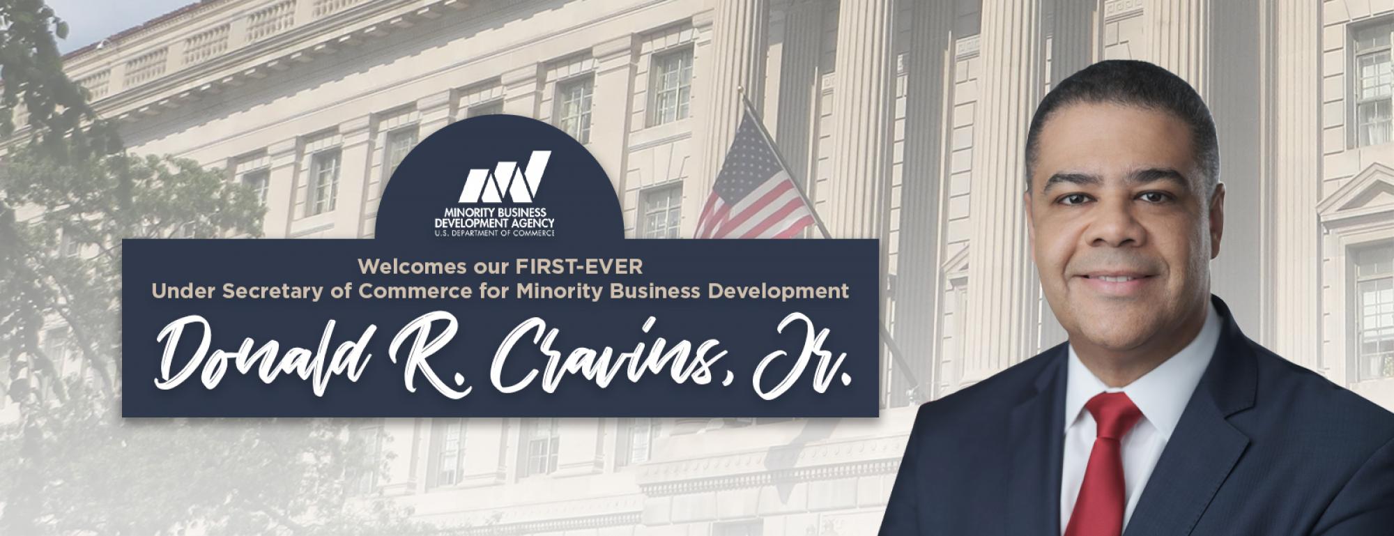 MBDA Welcomes our first Under Secretary of Commerce Donald R. Cravis Jr.