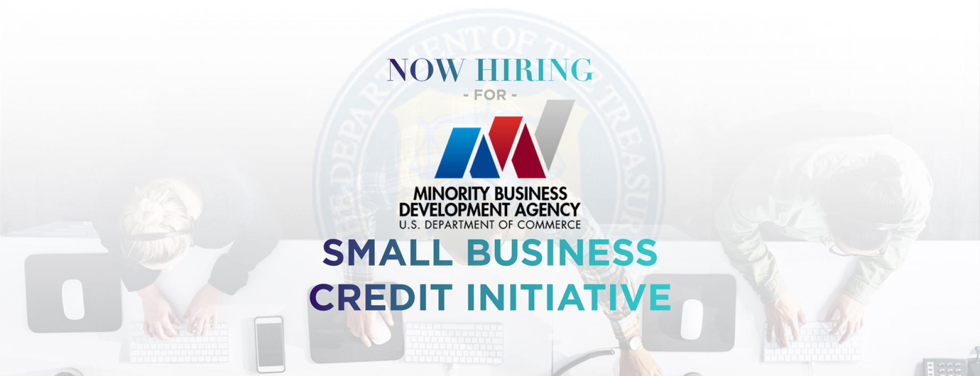 Now Hiring for MBDA's Small Business Credit Initiative 